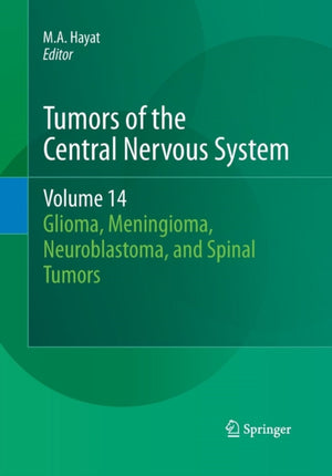 Tumors of the Central Nervous System, Volume 14
