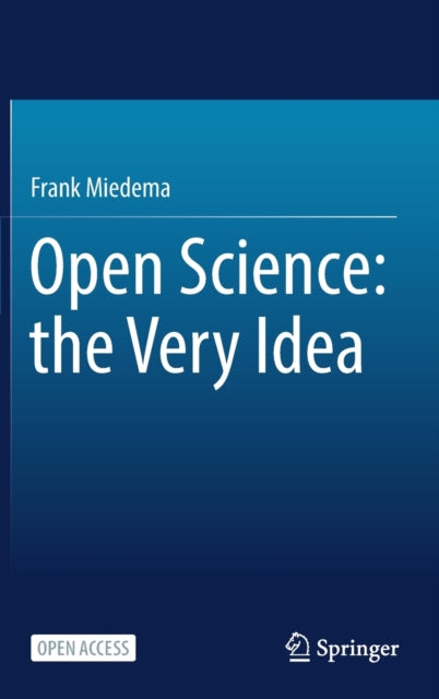Book cover of: Open Science: the Very Idea. By: Frank Miedema