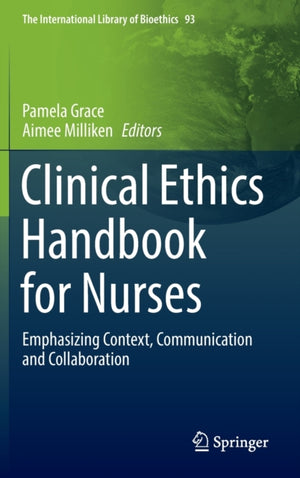 Clinical Ethics Handbook for Nurses