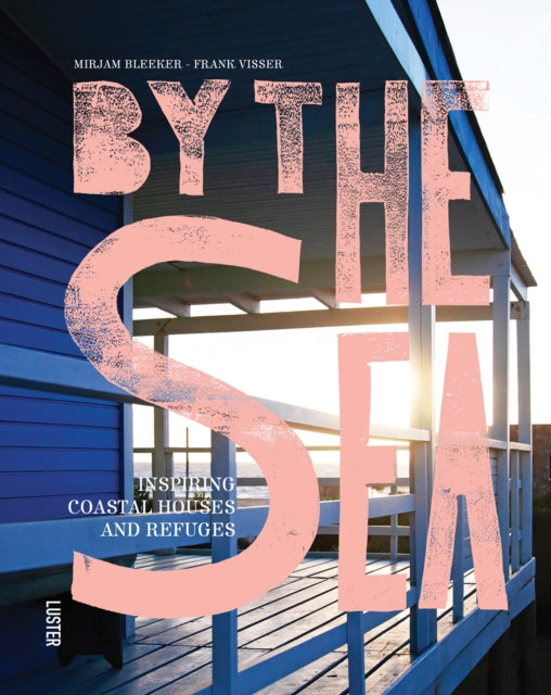 Book cover of: By the Sea. By: Mirjam Bleeker