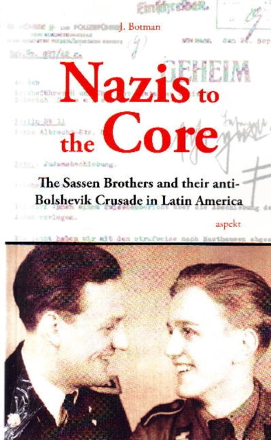 Book cover of: Nazis to the Core
