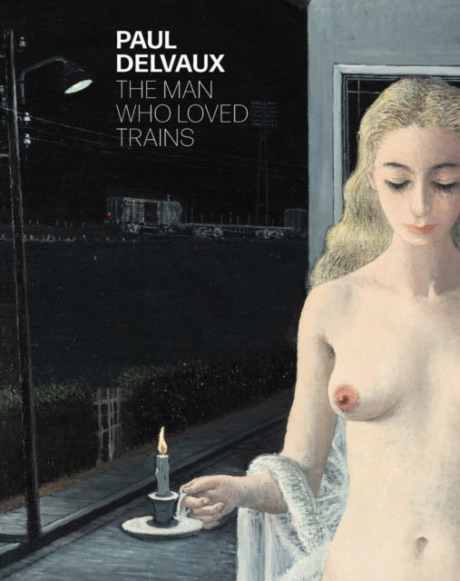 Book cover of: Paul Delvaux. By: Camille Brasseur