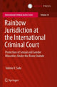 Book cover of: Rainbow Jurisdiction at the International Criminal Court. By: Valérie V. Suhr