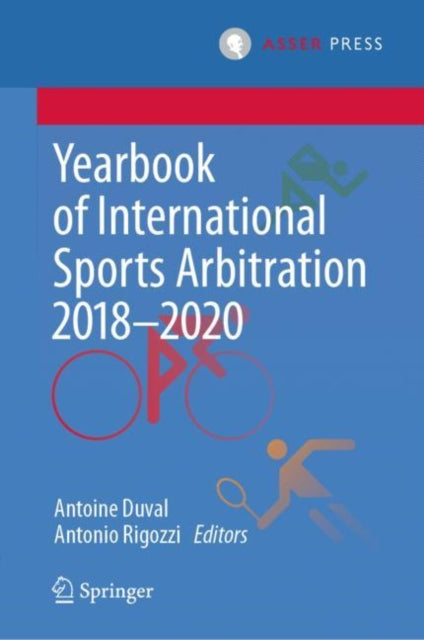 Book cover of: Yearbook of International Sports Arbitration 2018–2020. By: Antoine Duval