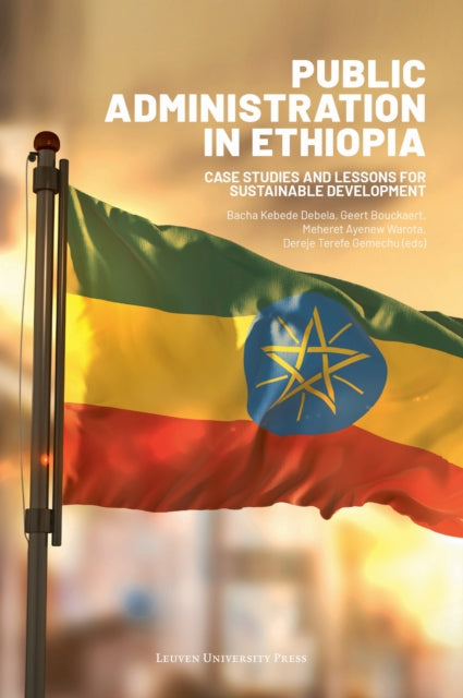 Book cover of: Public Administration in Ethiopia. By: Bacha Kebede Debela