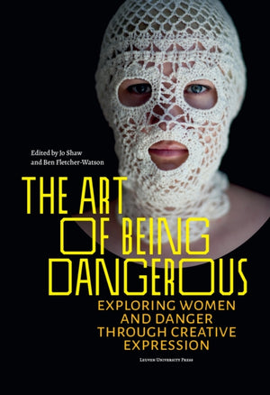 Art of Being Dangerous