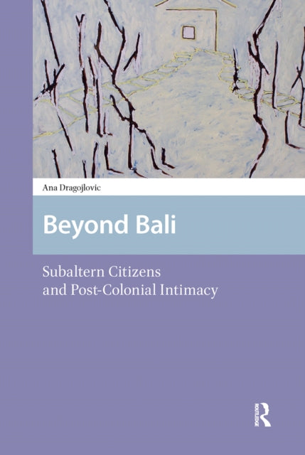 Book cover of: Beyond Bali. By: Ana Dragojlovic