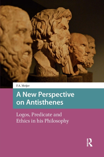 Book cover of: New Perspective on Antisthenes. By: P. A. Meijer