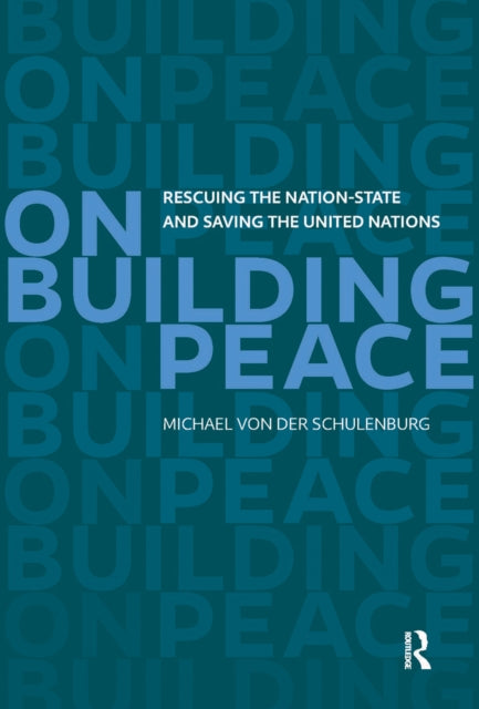 Book cover of: On Building Peace. By: Michael von der Schulenburg