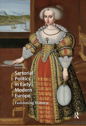 Sartorial Politics in Early Modern Europe