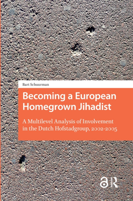 Book cover of: Becoming a European Homegrown Jihadist. By: Bart Schuurman