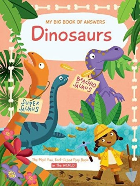 Book cover of: My Big Book of Answers: Dinosaurs