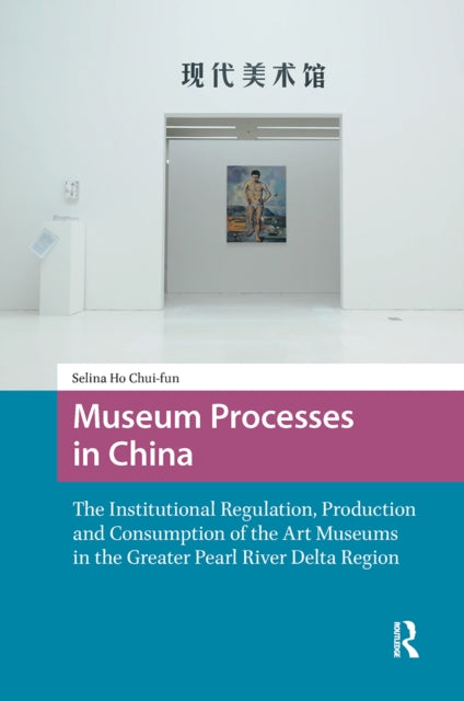 Book cover of: Museum Processes in China. By: HO