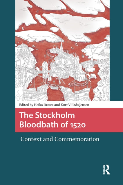 Book cover of: Stockholm Bloodbath of 1520. By: Heiko Droste