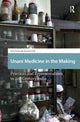 Book cover of: Unani Medicine in the Making. By: Kira Schmidt Stiedenroth