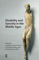 Book cover of: Disability and Sanctity in the Middle Ages. By: Stephanie Grace-Petinos