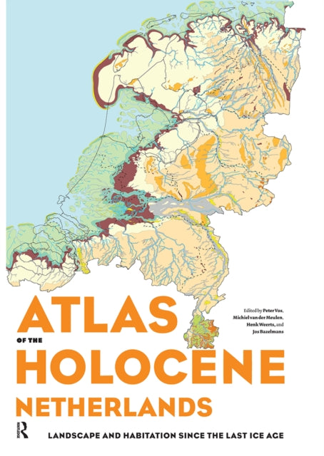 Atlas of the Holocene Netherlands
