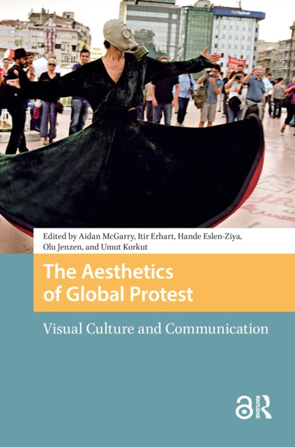Book cover of: Aesthetics of Global Protest