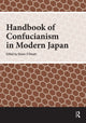 Book cover of: Handbook of Confucianism in Modern Japan. By: Shaun O'Dwyer
