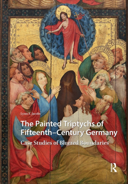 Book cover of: Painted Triptychs of Fifteenth-Century Germany. By: Lynn F. Jacobs