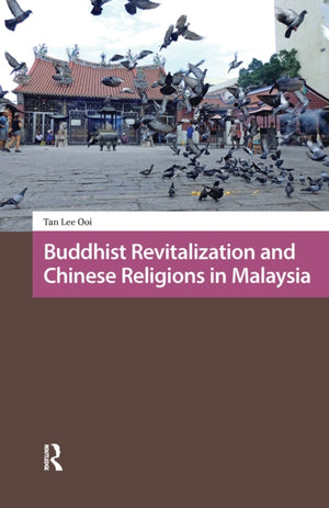 Buddhist Revitalization and Chinese Religions in Malaysia