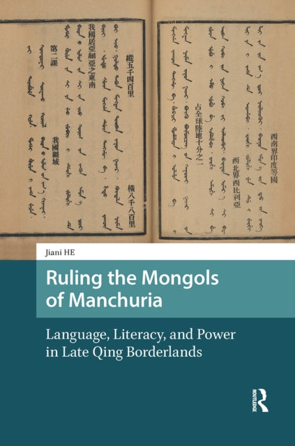Book cover of: Ruling the Mongols of Manchuria. By: Jiani He