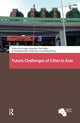 Book cover of: Future Challenges of Cities in Asia. By: Gregory Bracken