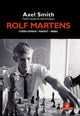 Book cover of: Rolf Martens - Chess Genius - Maoist - Rebel. By: Danelius SMITH