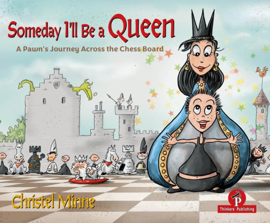 Book cover of: Someday I'll Be a Queen. By: Christel Minne
