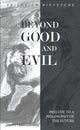 Book cover of: Beyond Good and Evil