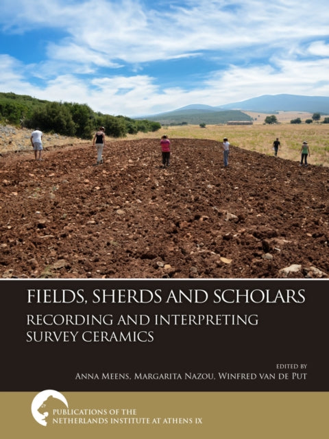 Book cover of: Fields, Sherds and Scholars. Recording and Interpreting Survey Ceramics. By: Margarita Nazou