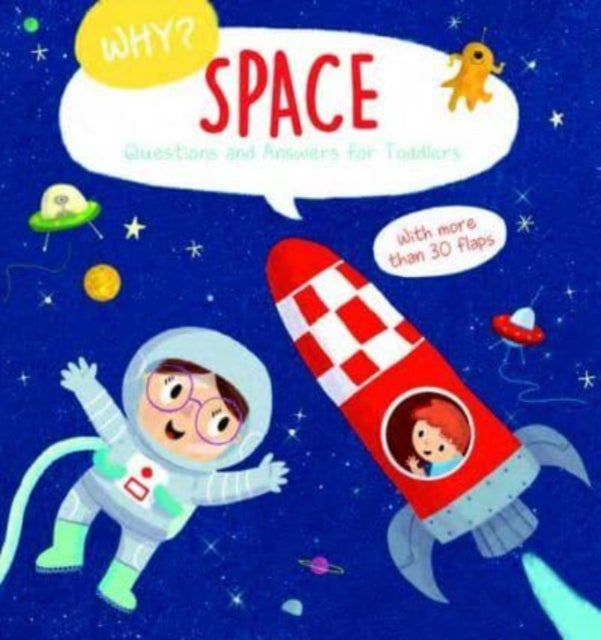 Book cover of: Space (Why? Questions and Answers for Toddlers)