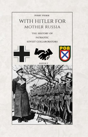 With Hitler for Mother Russia