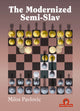 Book cover of: Modernized Semi-Slav. By: Milos Pavlovic