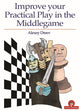 Book cover of: Improve Your Practical Play in the Middlegame. By: Alexey Dreev