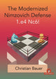 Book cover of: Modernized Nimzovich Defense 1.e4 Nc6!. By: Christian Bauer