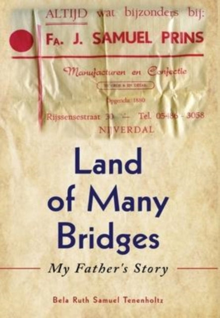Book cover of: Land of Many Bridges. By: Bela Ruth Samuel Tenenholtz