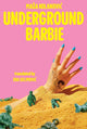 Book cover of: Underground Barbie. By: Masa Kolanovic