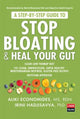 Book cover of: Step-by-Step Guide to STOP BLOATING & HEAL YOUR GUT. By: Aliki Economides