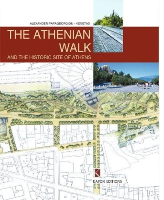 Book cover of: Athenian Walk and the Historic Site of Athens (English language edition)