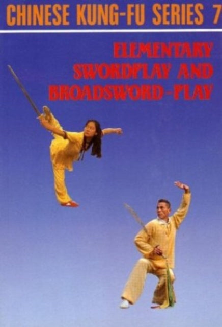 Book cover of: Elementary Swordplay & Broadsword-play. By: Victor Wu