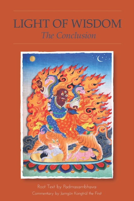 Book cover of: Light of Wisdom, The Conclusion. By: Padmasambhava Staff