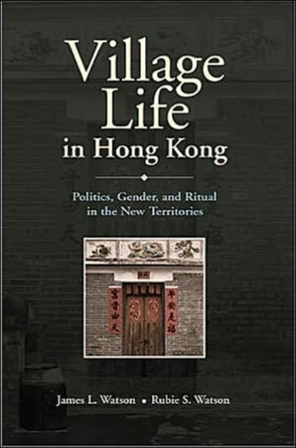 Book cover of: Village Life in Hong Kong. By: James L. Watson
