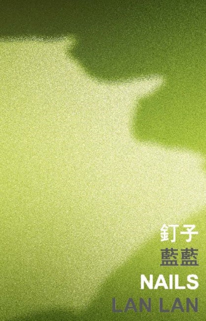 Book cover of: Nails. By: Lan Lan
