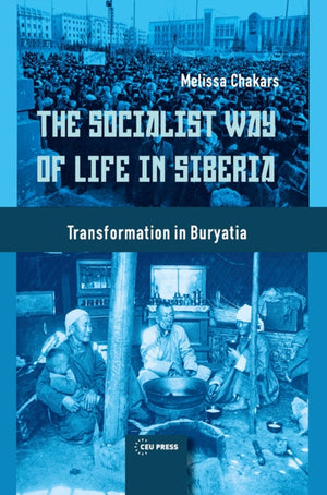 The Socialist Way of Life in Siberia