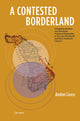 Book cover of: Contested Borderland. By: Andrei Cusco