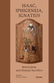 Book cover of: Isaac, Iphigeneia, and Ignatius. By: Monika Pesthy-Simon