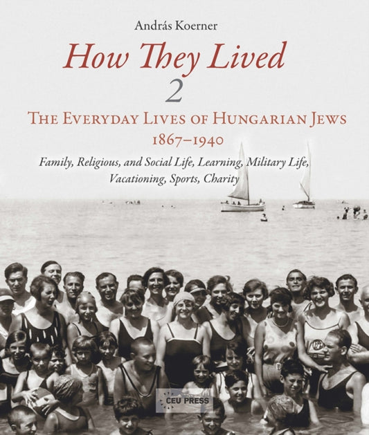 Book cover of: How They Lived. By: András Koerner