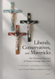 Book cover of: Liberals, Conservatives, and Mavericks. By: Zachary T. Irwin