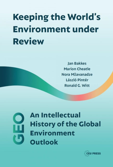 Book cover of: Keeping the World’s Environment under Review. By: Jan Bakkes